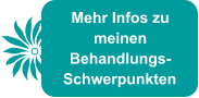 Mehr Infos zu meinen Behandlungs-Schwerpunkten