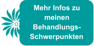 Mehr Infos zu meinen Behandlungs-Schwerpunkten